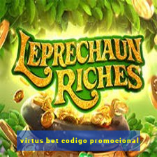 virtus bet codigo promocional